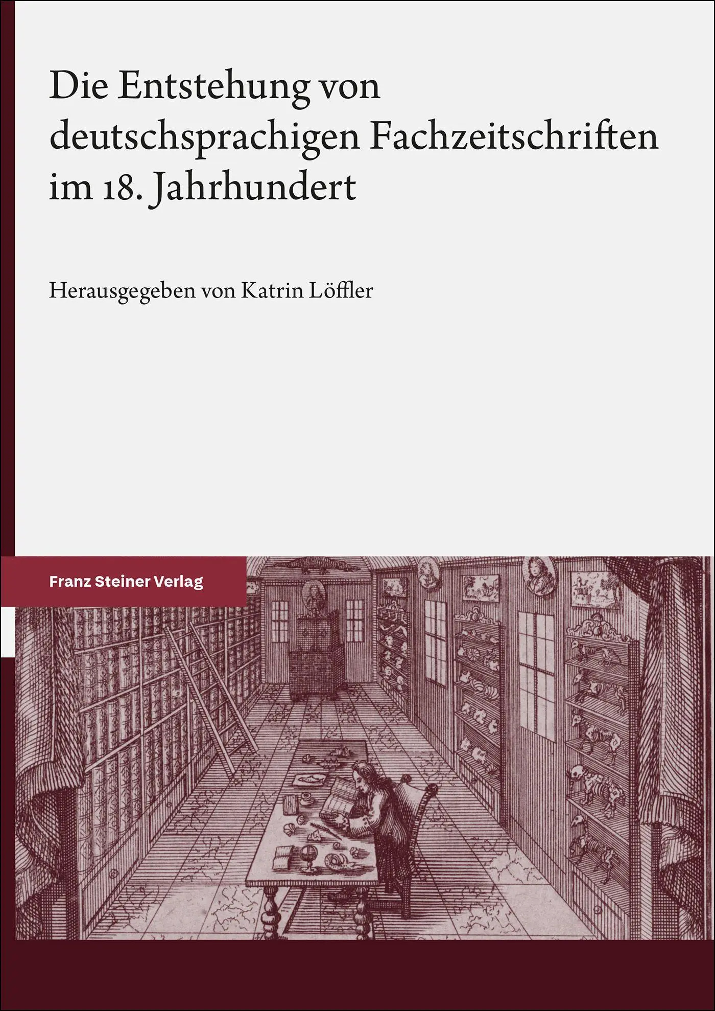 Cover: 9783515140072 | Die Entstehung von deutschsprachigen Fachzeitschriften im 18....