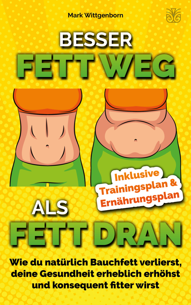 Cover: 9783986010072 | Besser Fett weg als Fett dran | Mark Wittgenborn | Buch | Deutsch