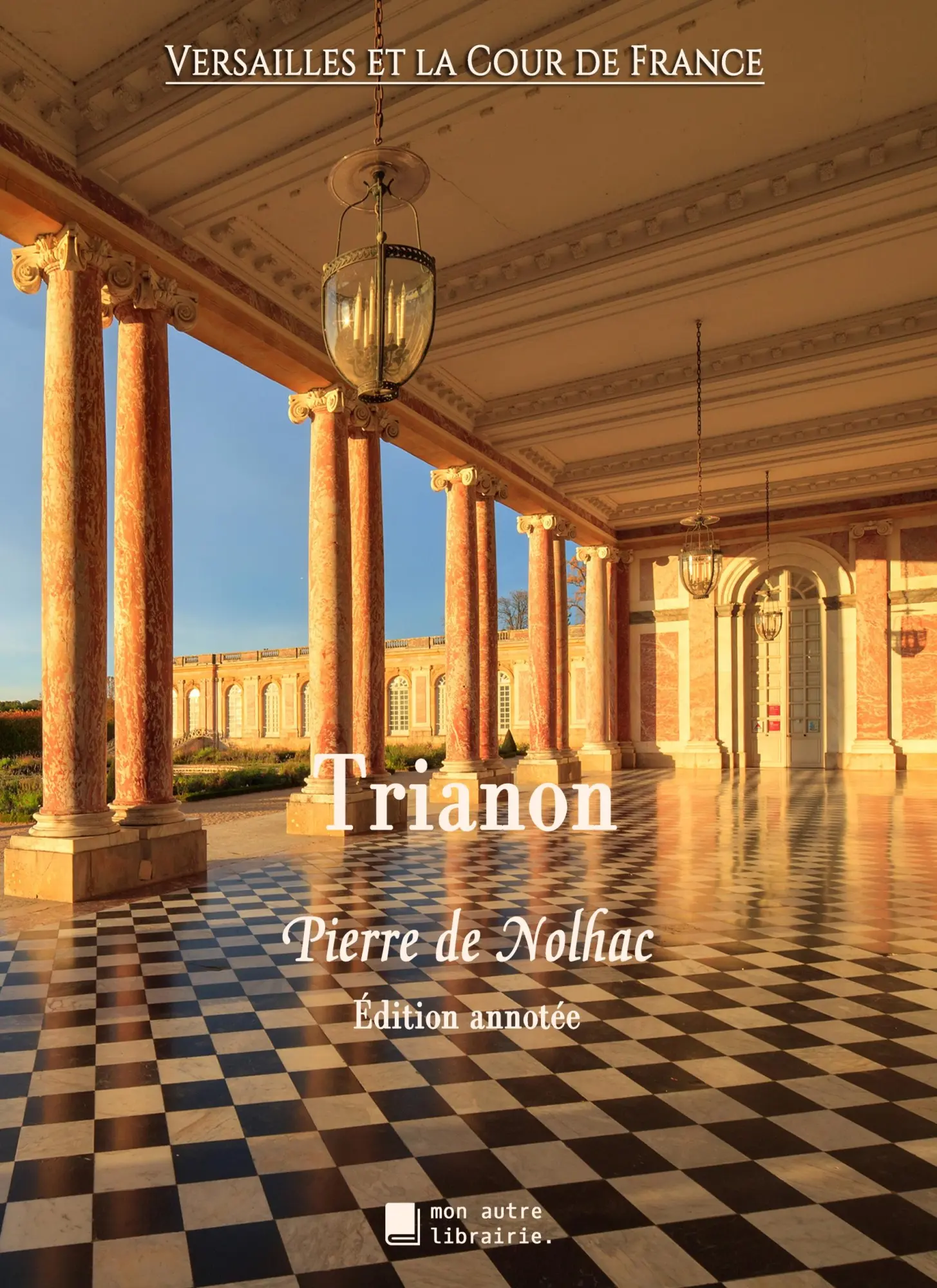 Cover: 9782383710172 | Trianon | Pierre De Nolhac | Taschenbuch | Französisch | 2021