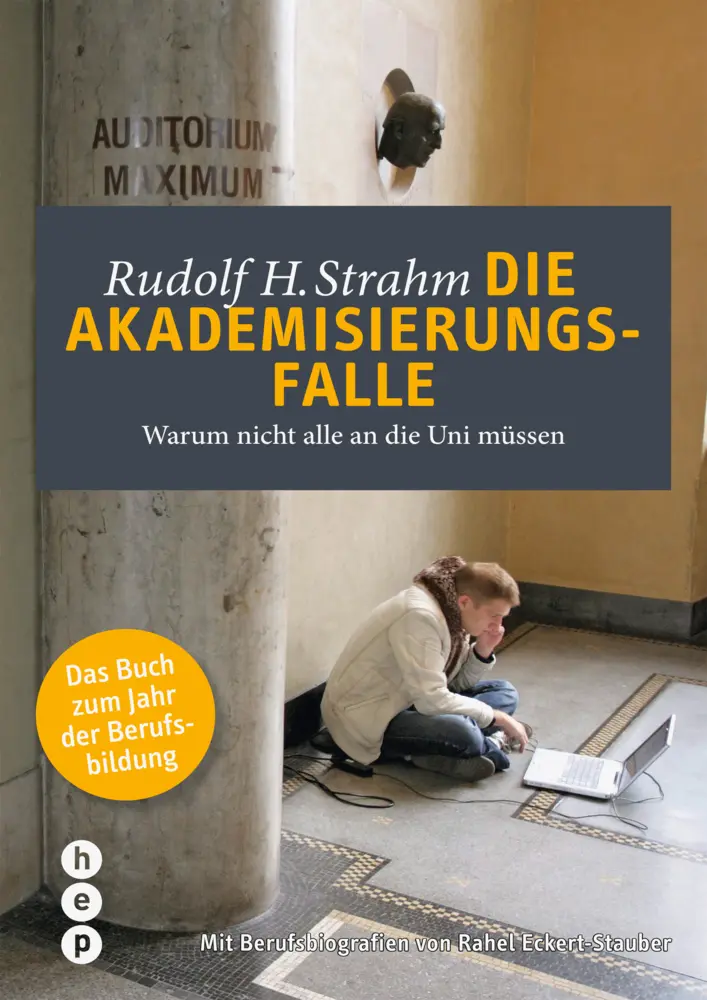 Cover: 9783035500172 | Die Akademisierungsfalle | Rudolf H. Strahm | Taschenbuch | 240 S.