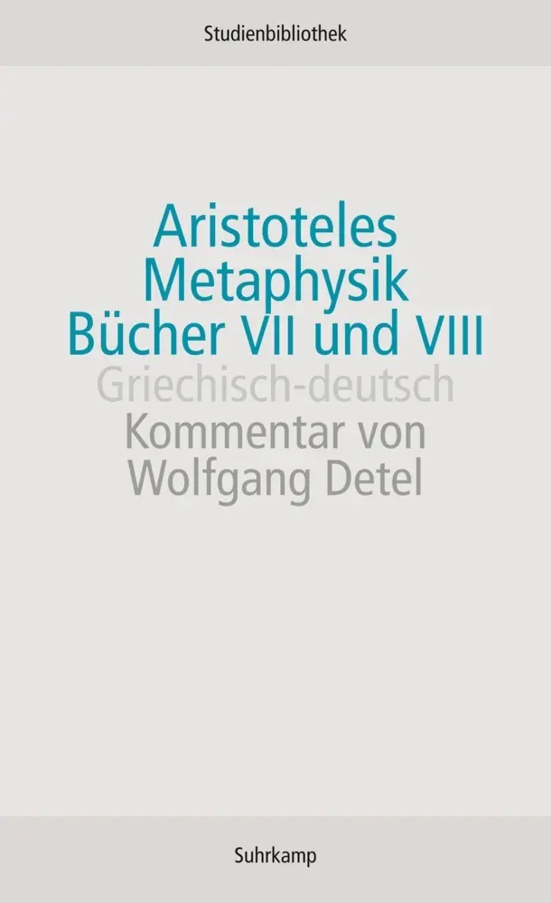Cover: 9783518270172 | Metaphysik, Bücher VII und VIII | Aristoteles | Taschenbuch | 779 S.