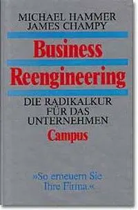 Cover: 9783593350172 | Business Reengineering | Die Radikalkur für das Unternehmen | Hammer