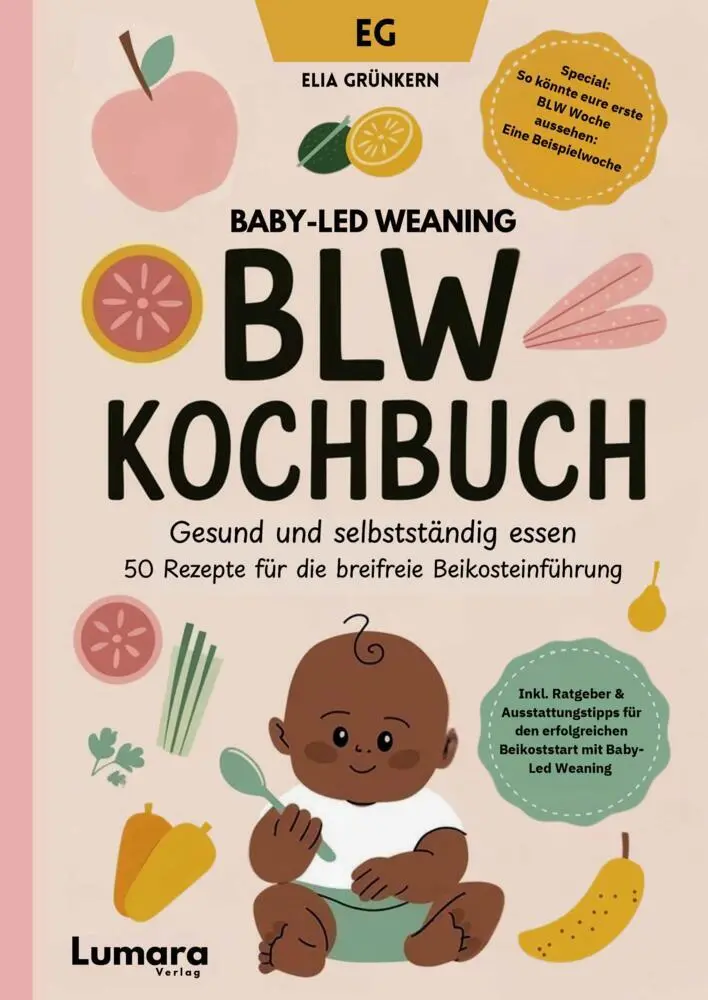 Cover: 9783692730172 | BLW Kochbuch: Gesund und selbstständig essen - 50 Rezepte für die...