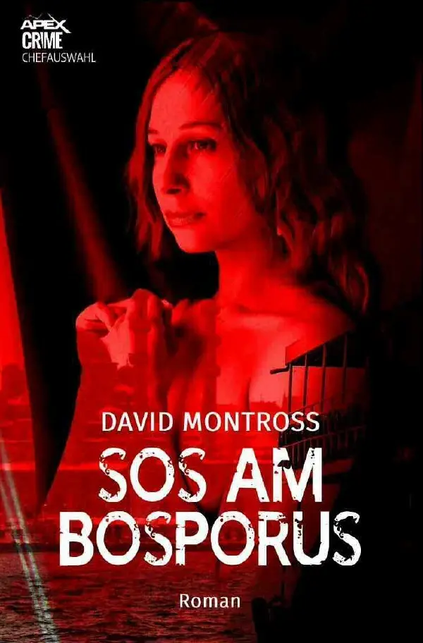 Cover: 9783754960172 | SOS AM BOSPORUS | Der Klassiker des Agenten-Thrillers!. DE | Montross