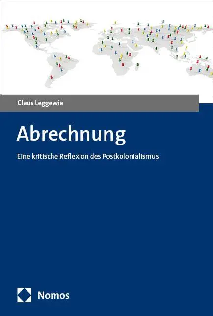 Cover: 9783756010172 | Abrechnung | Eine kritische Reflexion des Postkolonialismus | Leggewie