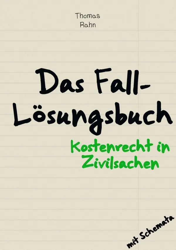 Cover: 9783757550172 | Fall-Lösungsbuch Kostenrecht in Zivilsachen | Thomas Rahn | Buch