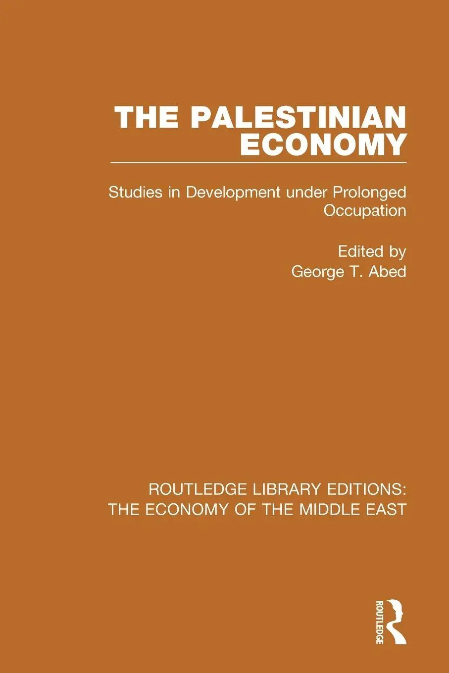 Cover: 9781138820272 | The Palestinian Economy (RLE Economy of Middle East) | George Abed