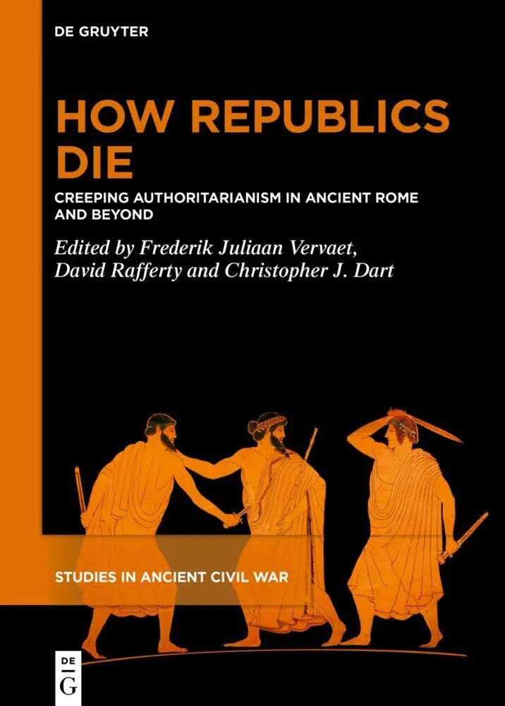 Cover: 9783111650272 | How Republics Die | Frederik Juliaan Vervaet (u. a.) | Buch | XV