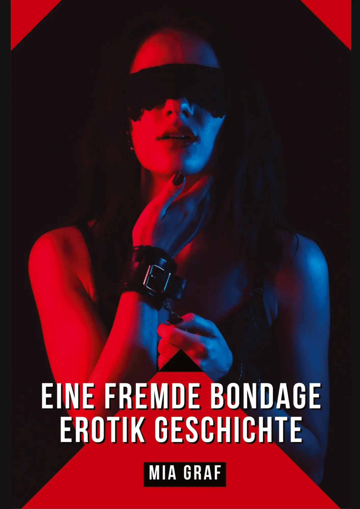 Cover: 9783384070272 | Eine Fremde Bondage Erotik Geschichte | Mia Graf | Taschenbuch | 2023