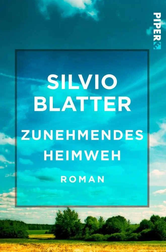 Cover: 9783492500272 | Zunehmendes Heimweh | Roman | Silvio Blatter | Taschenbuch | 436 S.