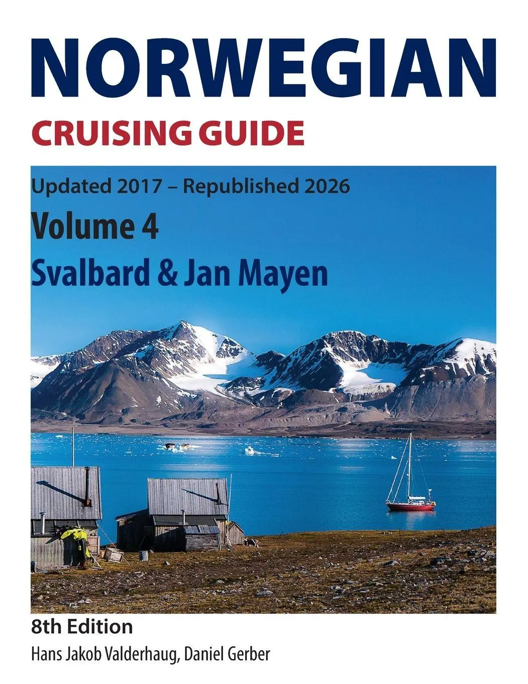 Cover: 9783952640272 | Norwegian Cruising Guide | Volume 4 - Svalbard &amp; Jan Mayen | Buch