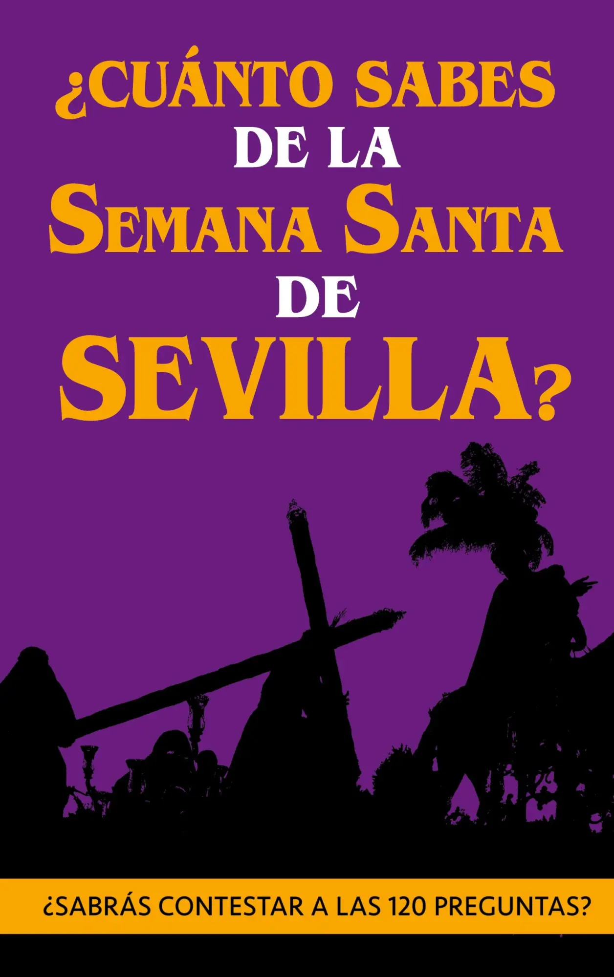 Cover: 9788411740272 | ¿Cuánto sabes de la Semana Santa de Sevilla? | Holy Books | Buch