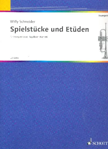 Cover: 9790001120272 | Spielstücke und Etüden | Trompete (Flügelhorn/Kornett). | Schneider