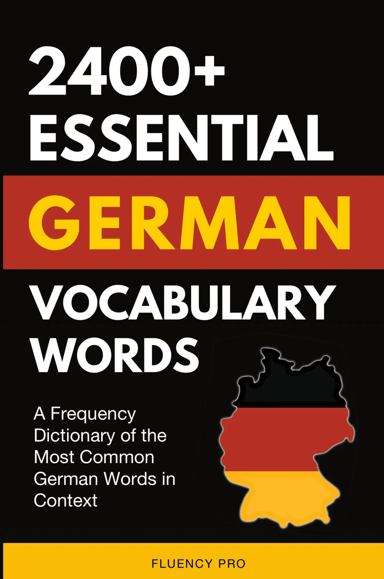 Cover: 9798869070272 | 2400+ Essential German Vocabulary Words | Fluency Pro | Taschenbuch