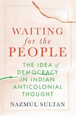 Cover: 9780674290372 | Waiting for the People | Nazmul Sultan | Buch | Gebunden | Englisch