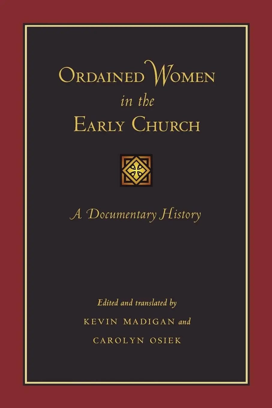 Cover: 9781421400372 | Ordained Women in the Early Church | A Documentary History | Buch