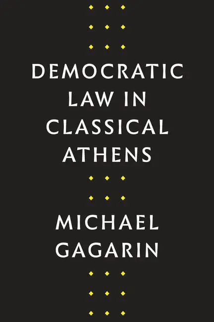 Cover: 9781477320372 | Democratic Law in Classical Athens | Michael Gagarin | Buch | Englisch