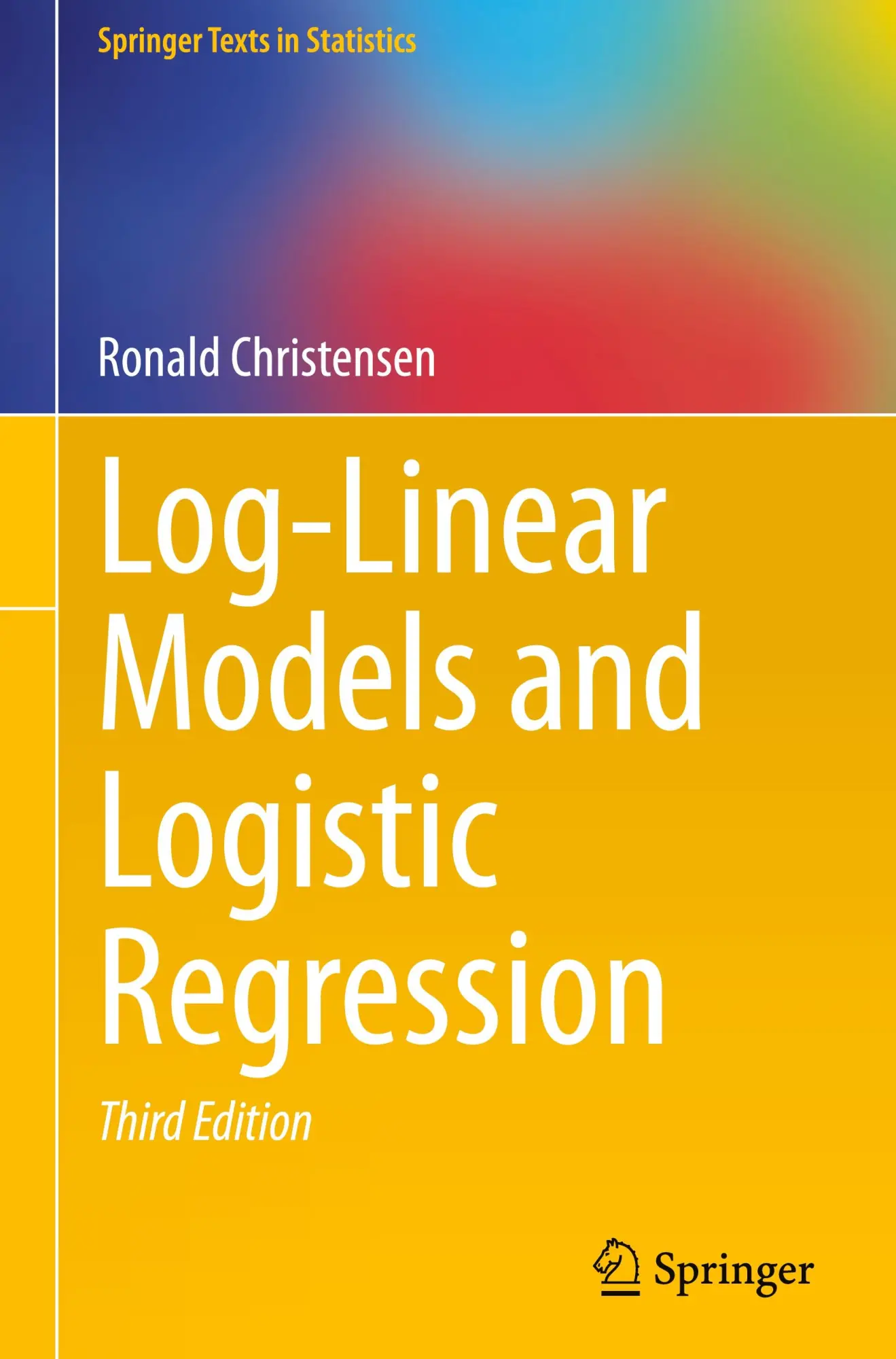 Cover: 9783031690372 | Log-Linear Models and Logistic Regression | Ronald Christensen | Buch