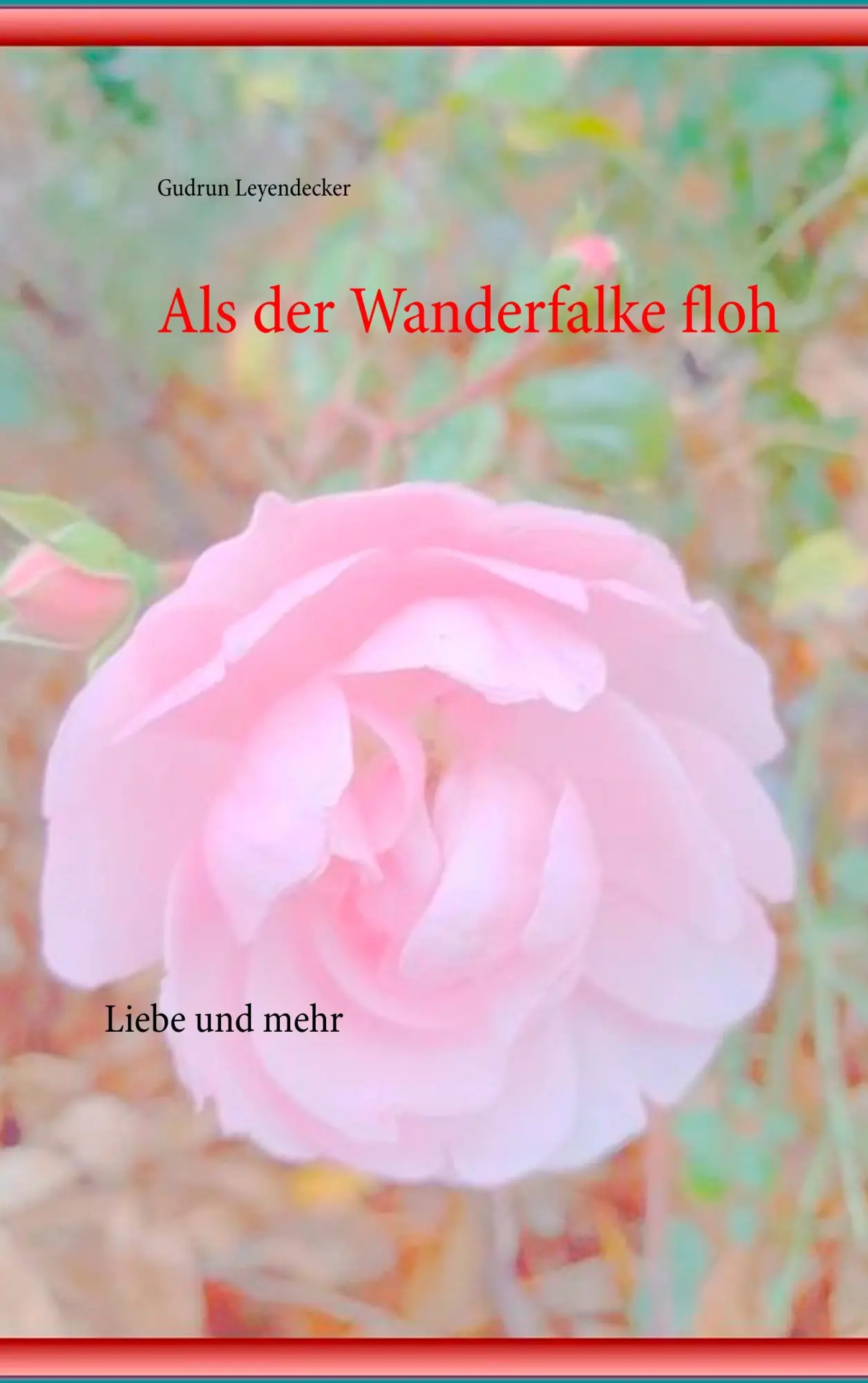 Als der Wanderfalke floh: Liebe und mehr