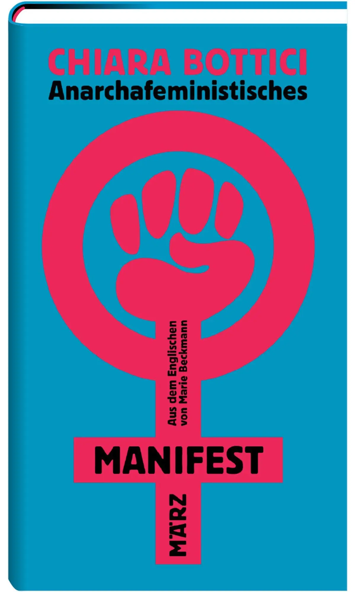 Cover: 9783755000372 | Anarchafeministisches Manifest | Chiara Bottici | Buch | 107 S. | 2024