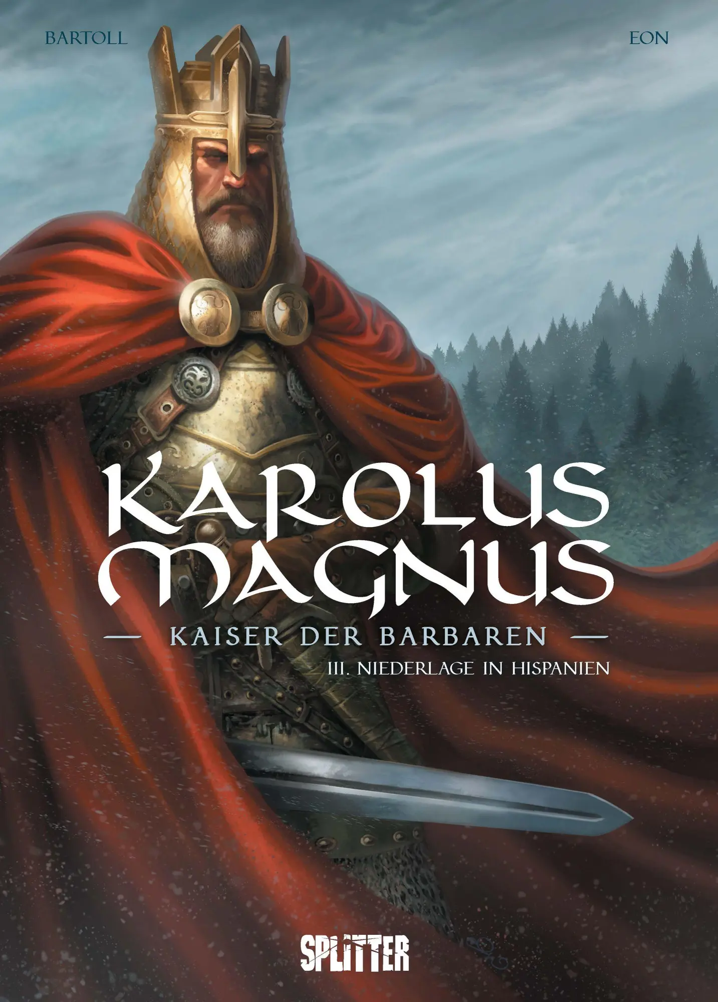 Cover: 9783987210372 | Karolus Magnus - Kaiser der Barbaren. Band 3 | Niederlage in Hispanien