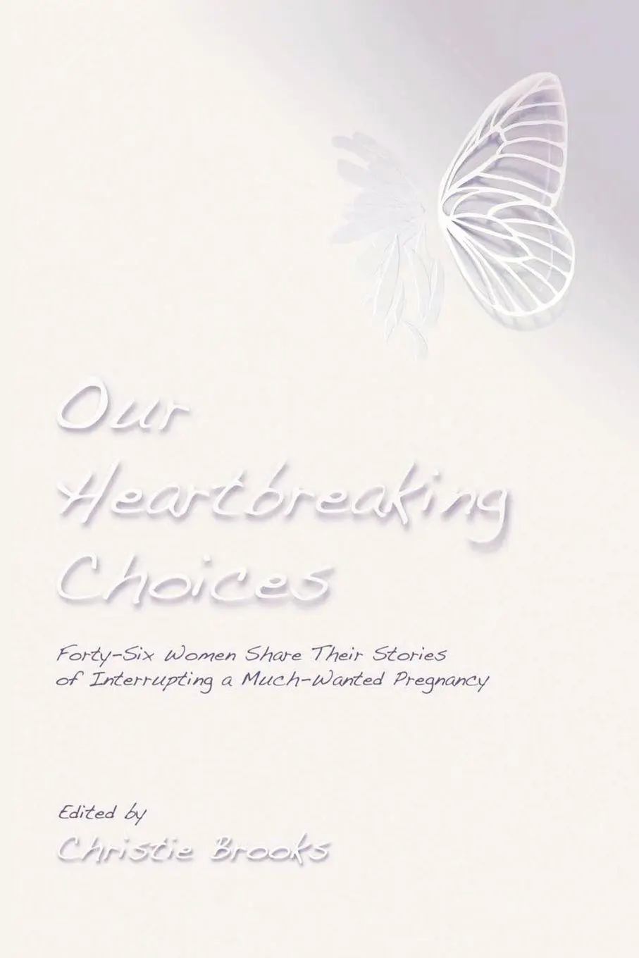Cover: 9780595530472 | Our Heartbreaking Choices | Christie Brooks | Taschenbuch | Englisch