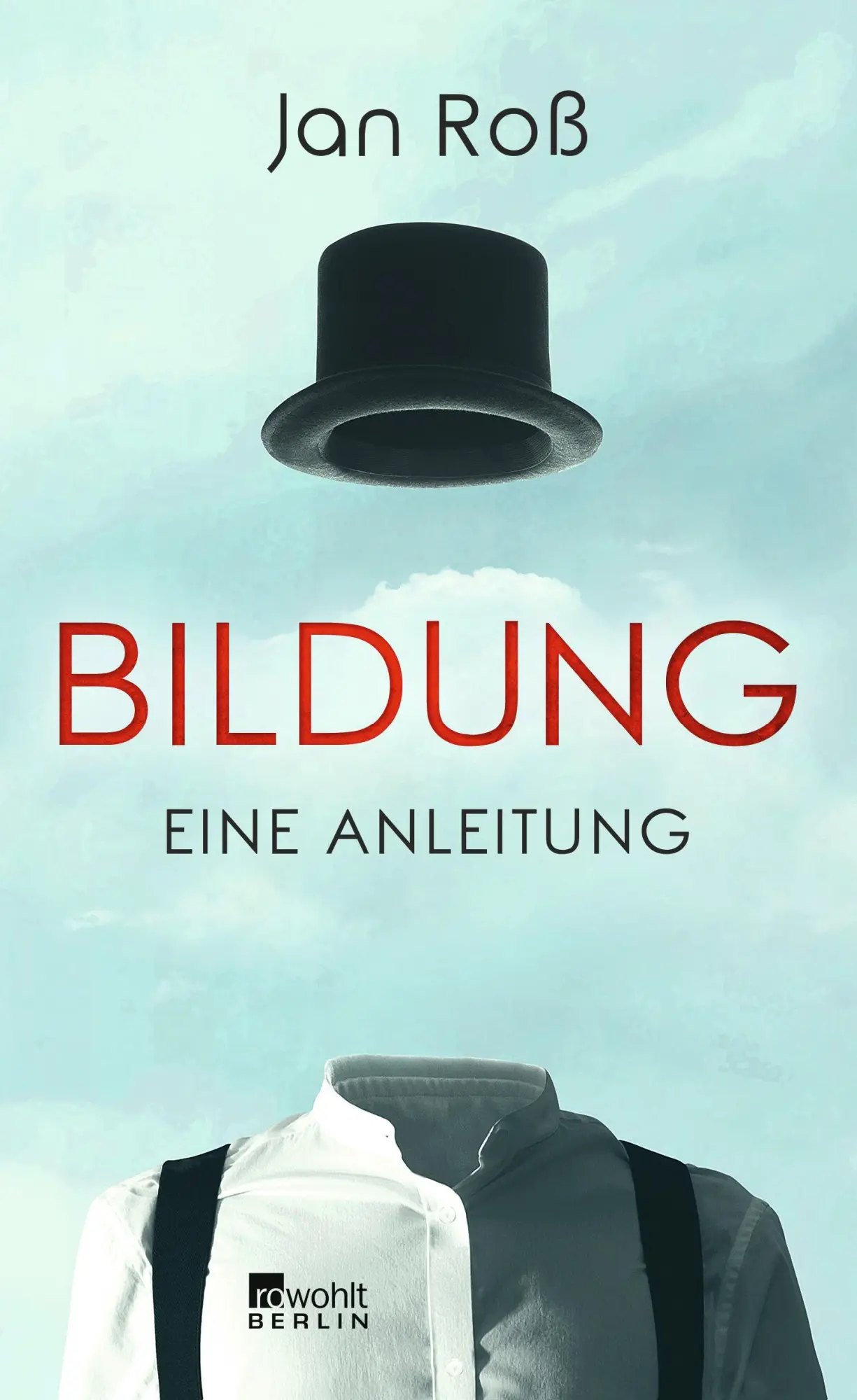 Cover: 9783737100472 | Bildung - eine Anleitung | Jan Roß | Buch | 320 S. | Deutsch | 2020