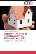 Cover: 9783845490472 | Sistema ¿ Factores de Homologación¿ del Método de Mercado | Álvarez
