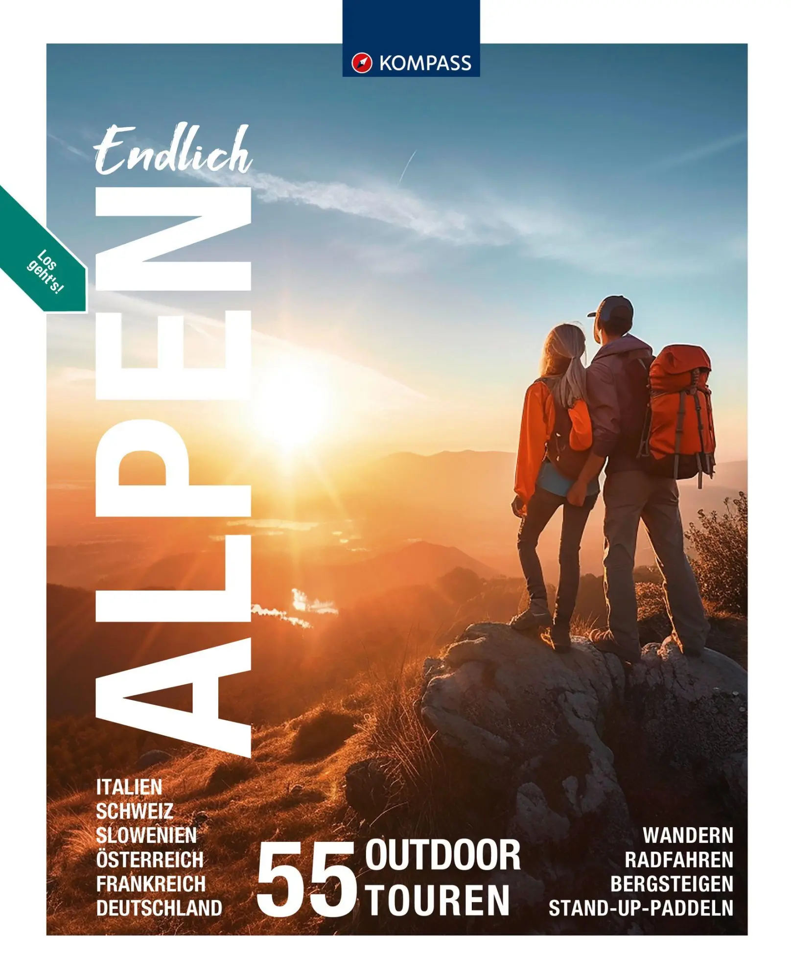 Cover: 9783991540472 | KOMPASS Endlich KOMPASS Bildband Endlich Alpen | 55 Outdoor Touren