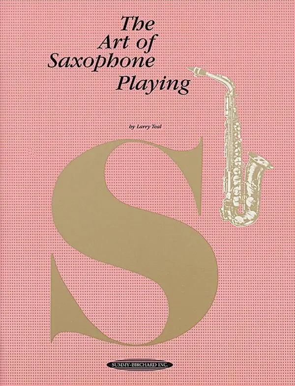 Cover: 9780874870572 | The Art of Saxophone Playing | Larry Teal | Taschenbuch | Buch | 1994