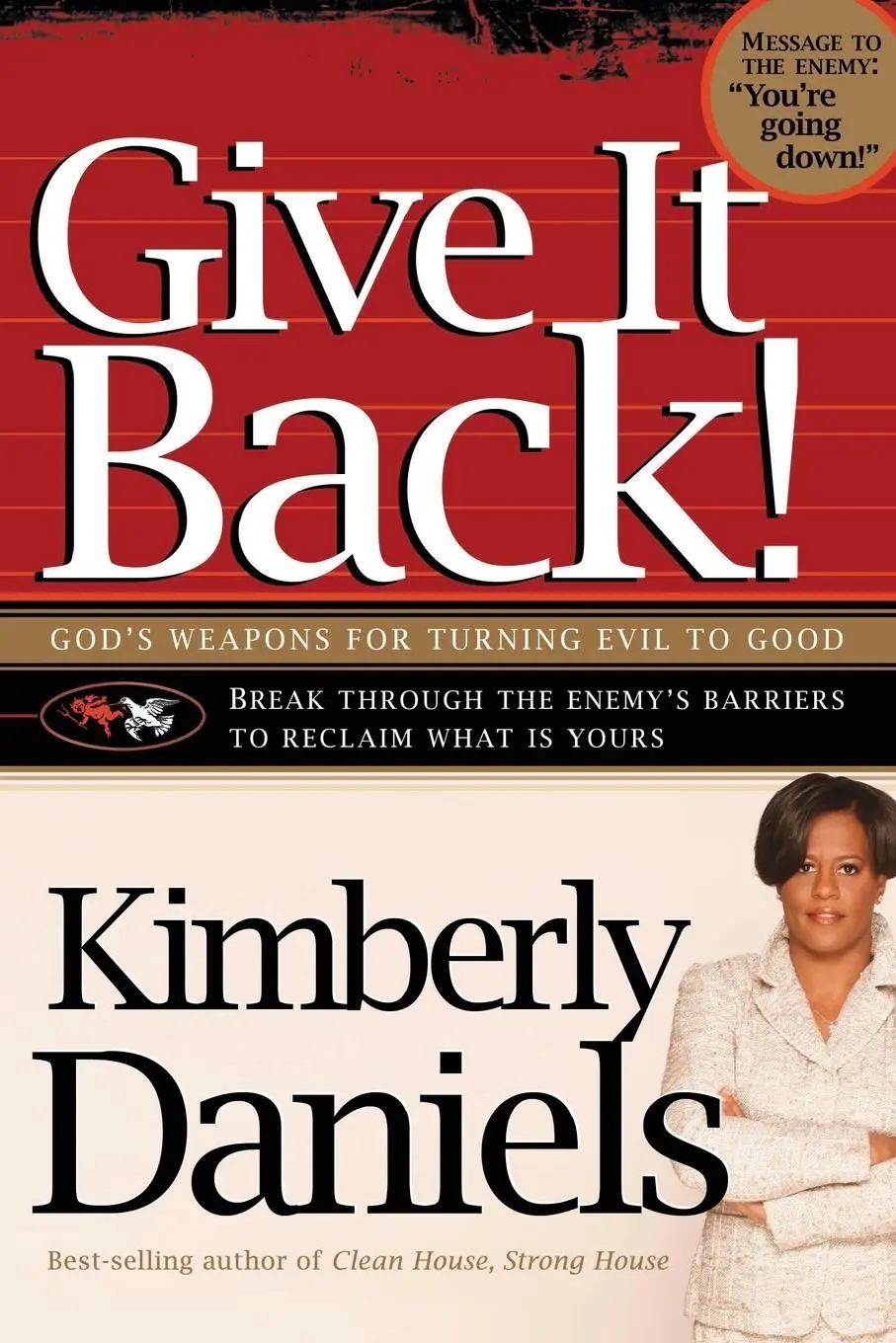 Cover: 9781599790572 | Give It Back! | God's Weapons for Turning Evil to Good | Daniels