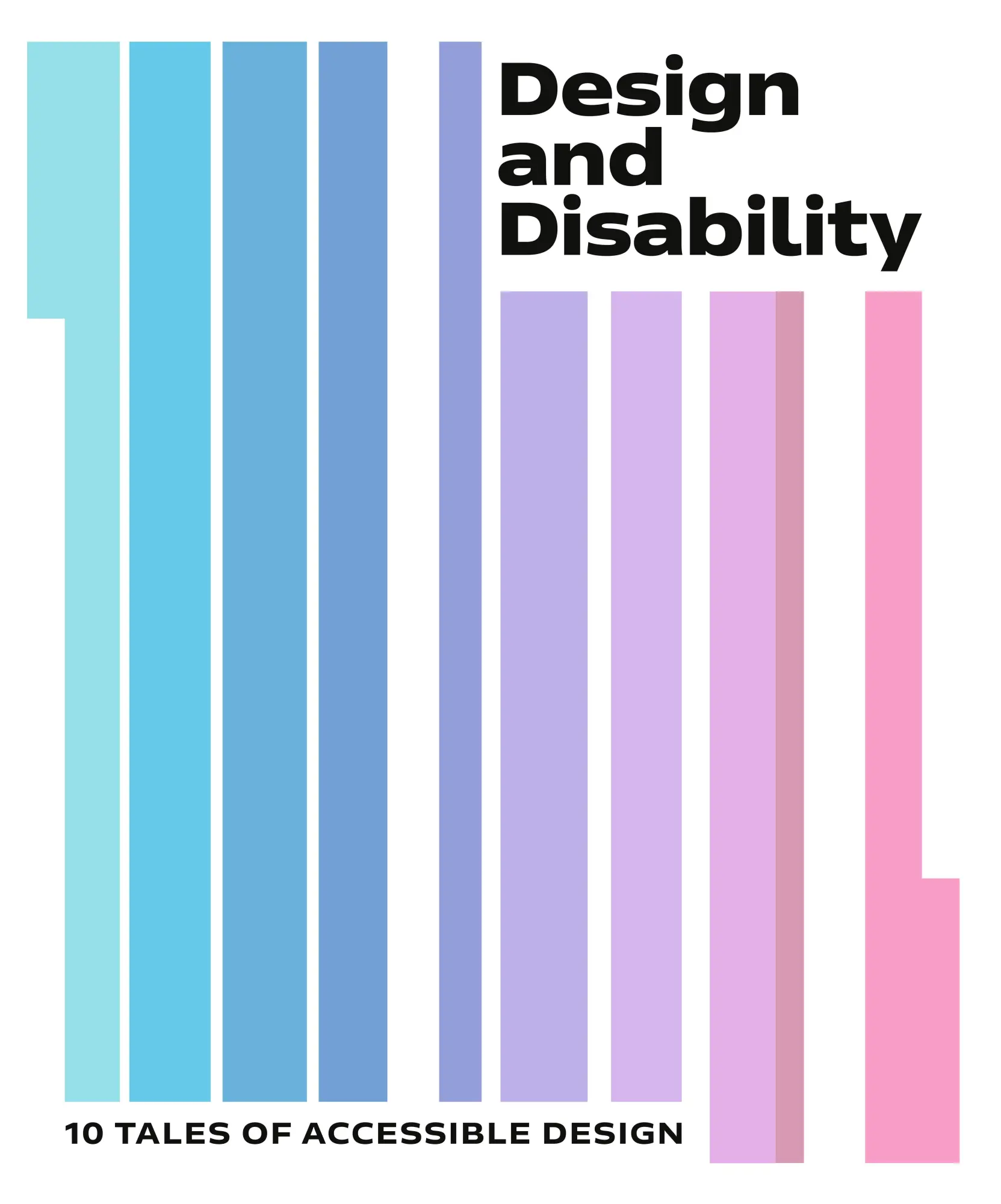 Cover: 9781838510572 | Design and Disability | 10 Tales of Accessible Design | Kane (u. a.)