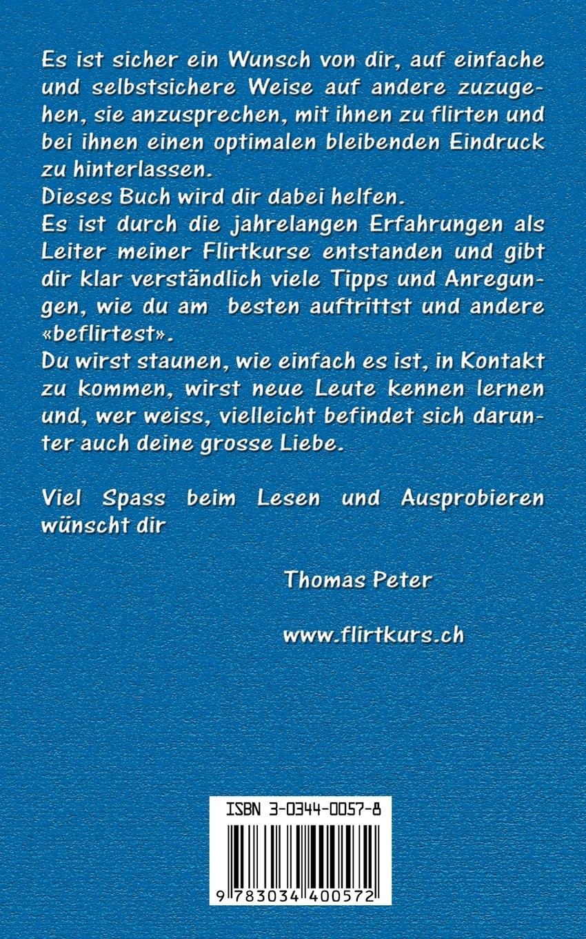 Rückseite: 9783034400572 | Der Flirtkurs | Thomas Peter | Taschenbuch | 128 S. | Deutsch | 2002