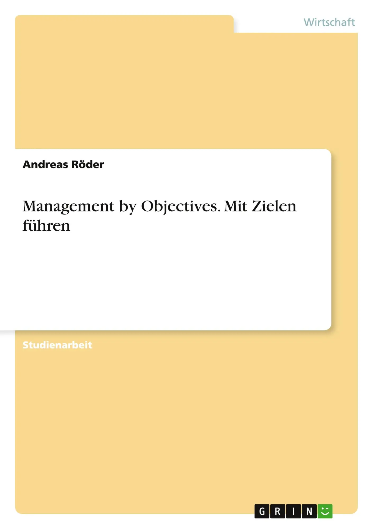 Cover: 9783640450572 | Management by Objectives. Mit Zielen führen | Andreas Röder | Buch