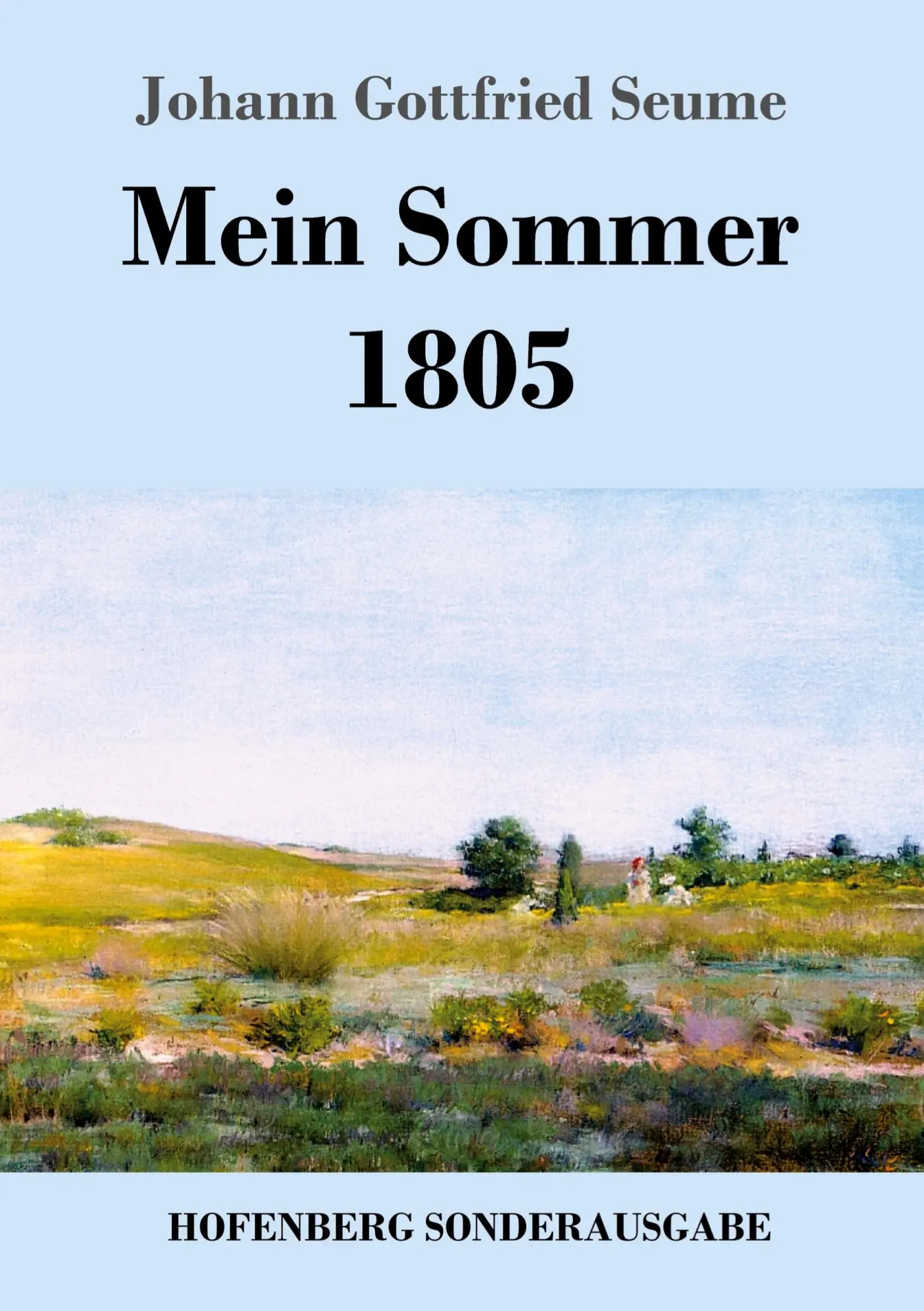 Cover: 9783743720572 | Mein Sommer 1805 | Johann Gottfried Seume | Taschenbuch | 164 S.