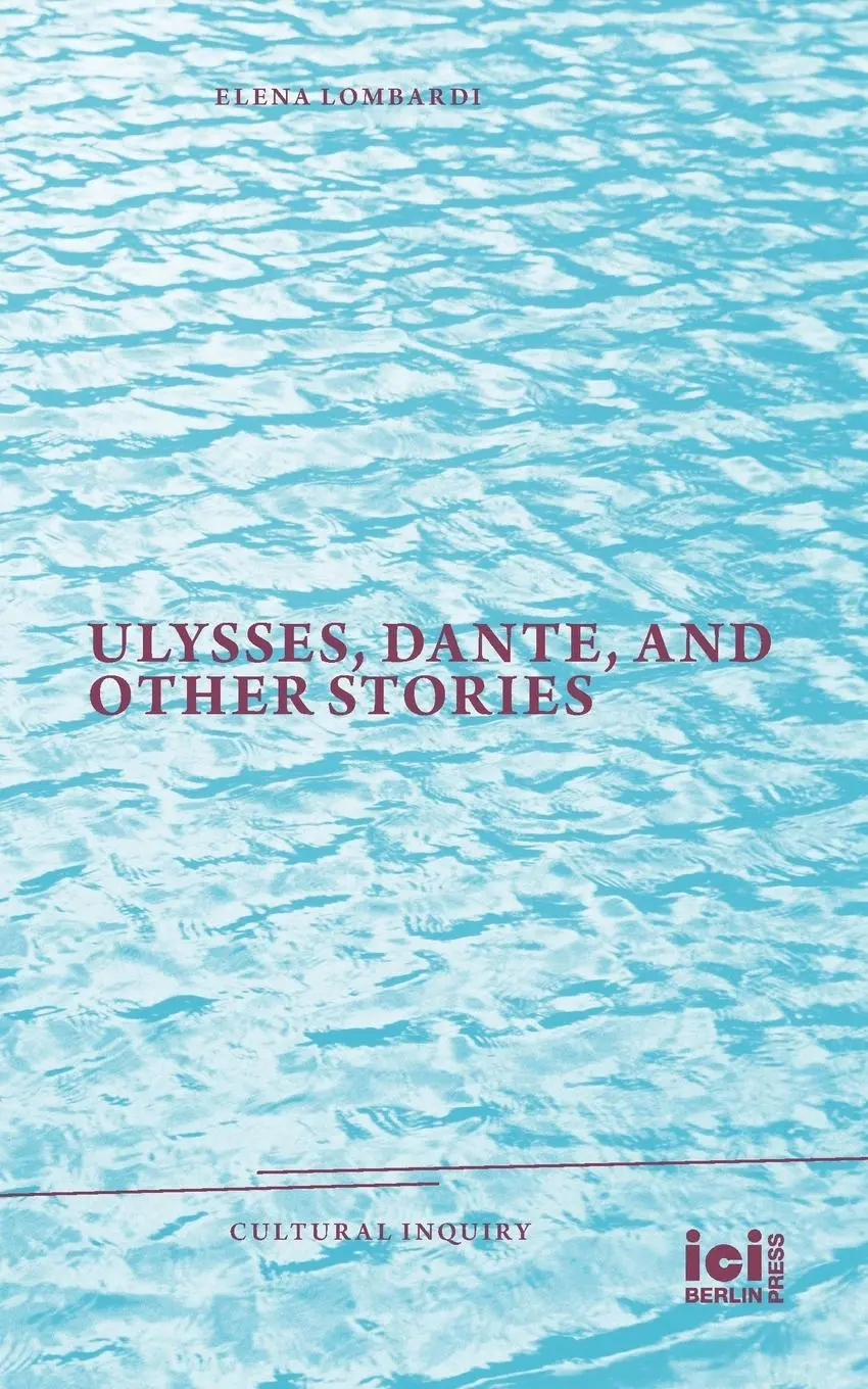 Cover: 9783965580572 | Ulysses, Dante, and Other Stories | Elena Lombardi | Taschenbuch | X