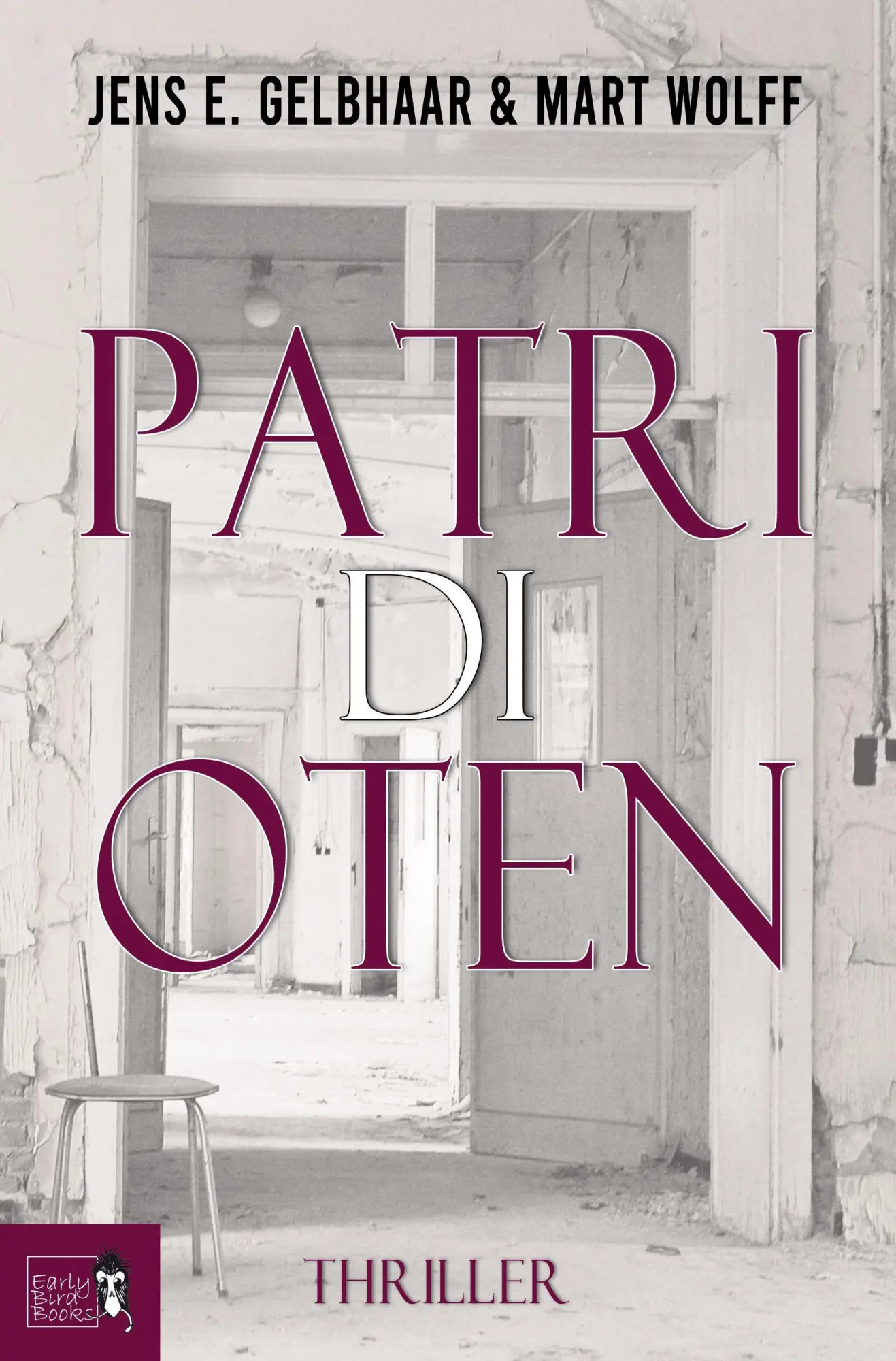 Cover: 9783985760572 | Patridioten | Jens E. Gelbhaar (u. a.) | Taschenbuch | 374 S. | 2025