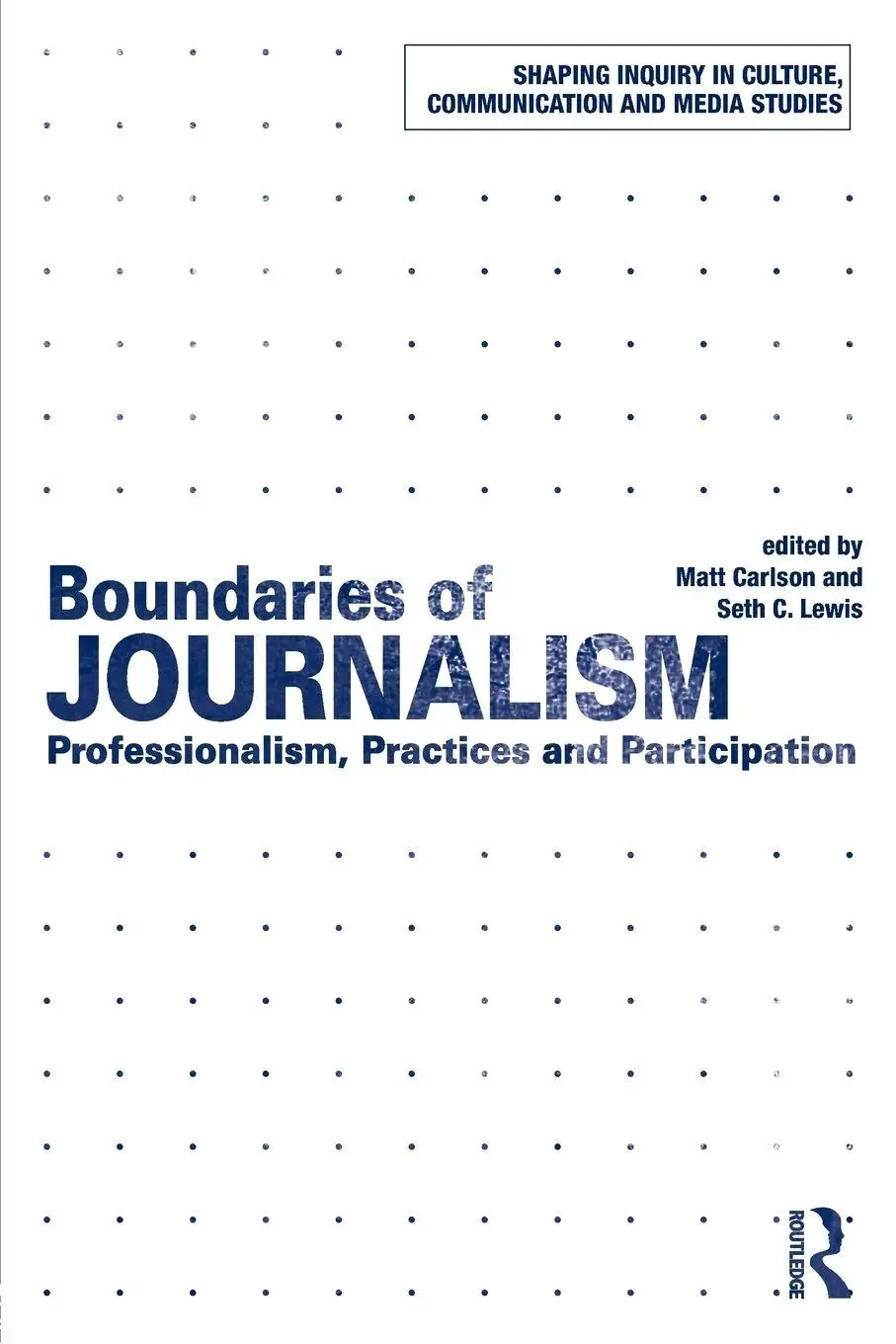 Cover: 9781138020672 | Boundaries of Journalism | Matt Carlson (u. a.) | Taschenbuch | 2015