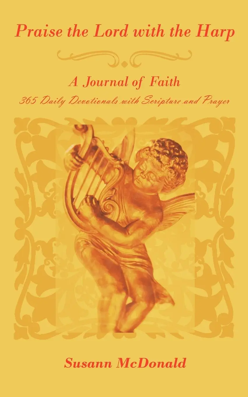 Cover: 9781425980672 | Praise the Lord with the Harp | Susann McDonald | Taschenbuch | 2007