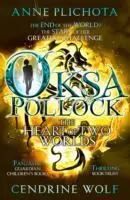 Cover: 9781782690672 | Oksa Pollock: The Heart of Two Worlds | Anne Plichota (u. a.) | Buch