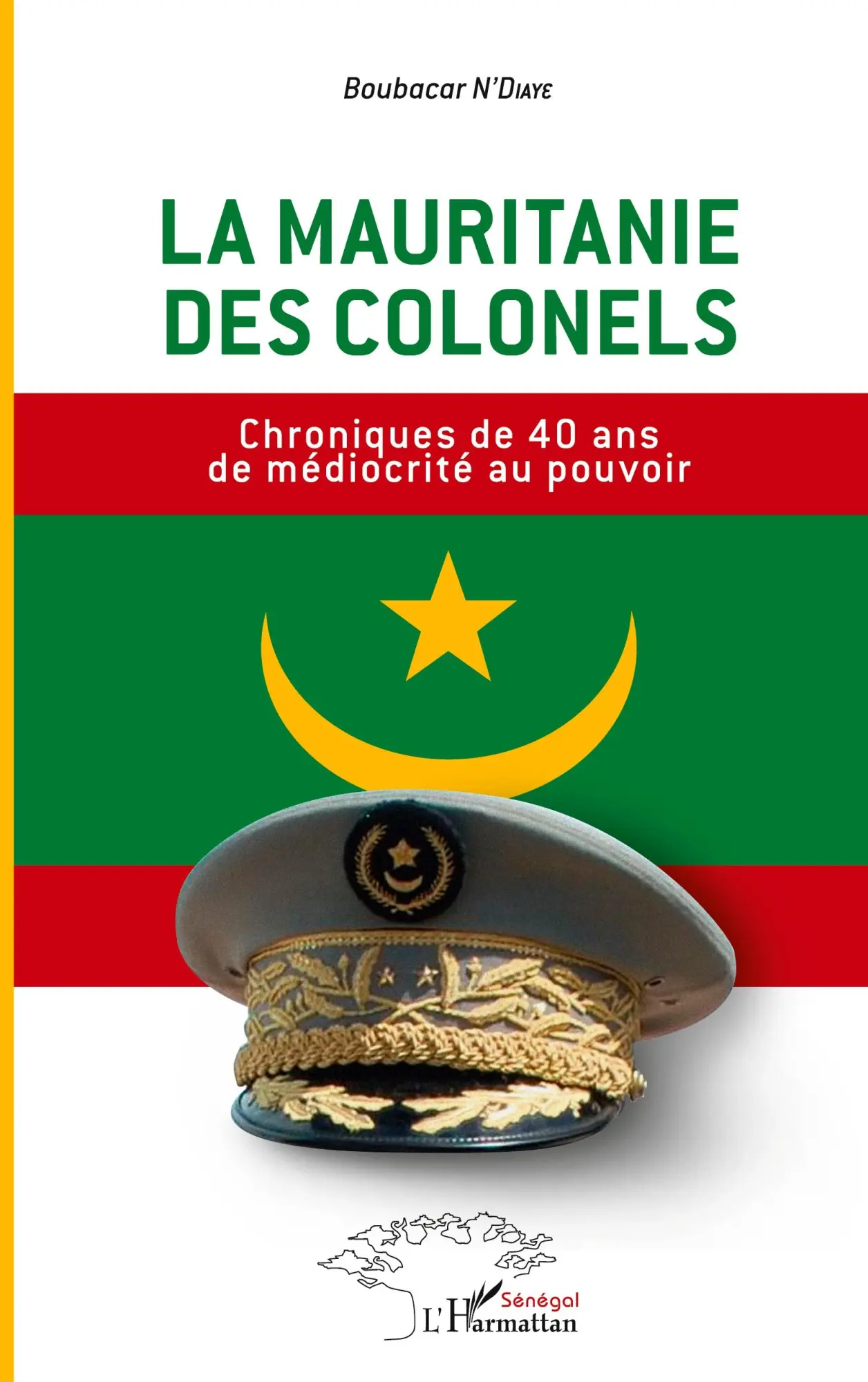 Cover: 9782343230672 | La Mauritanie des colonels | Boubacar N'Diaye | Taschenbuch | 2021
