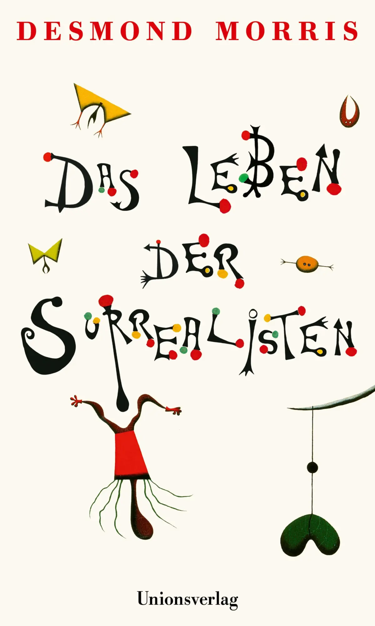 Cover: 9783293710672 | Das Leben der Surrealisten | Mit zahlreichen Abbildungen | Morris
