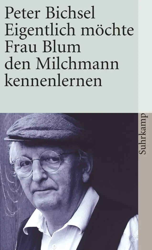 Cover: 9783518390672 | Eigentlich möchte Frau Blum den Milchmann kennenlernen | Peter Bichsel