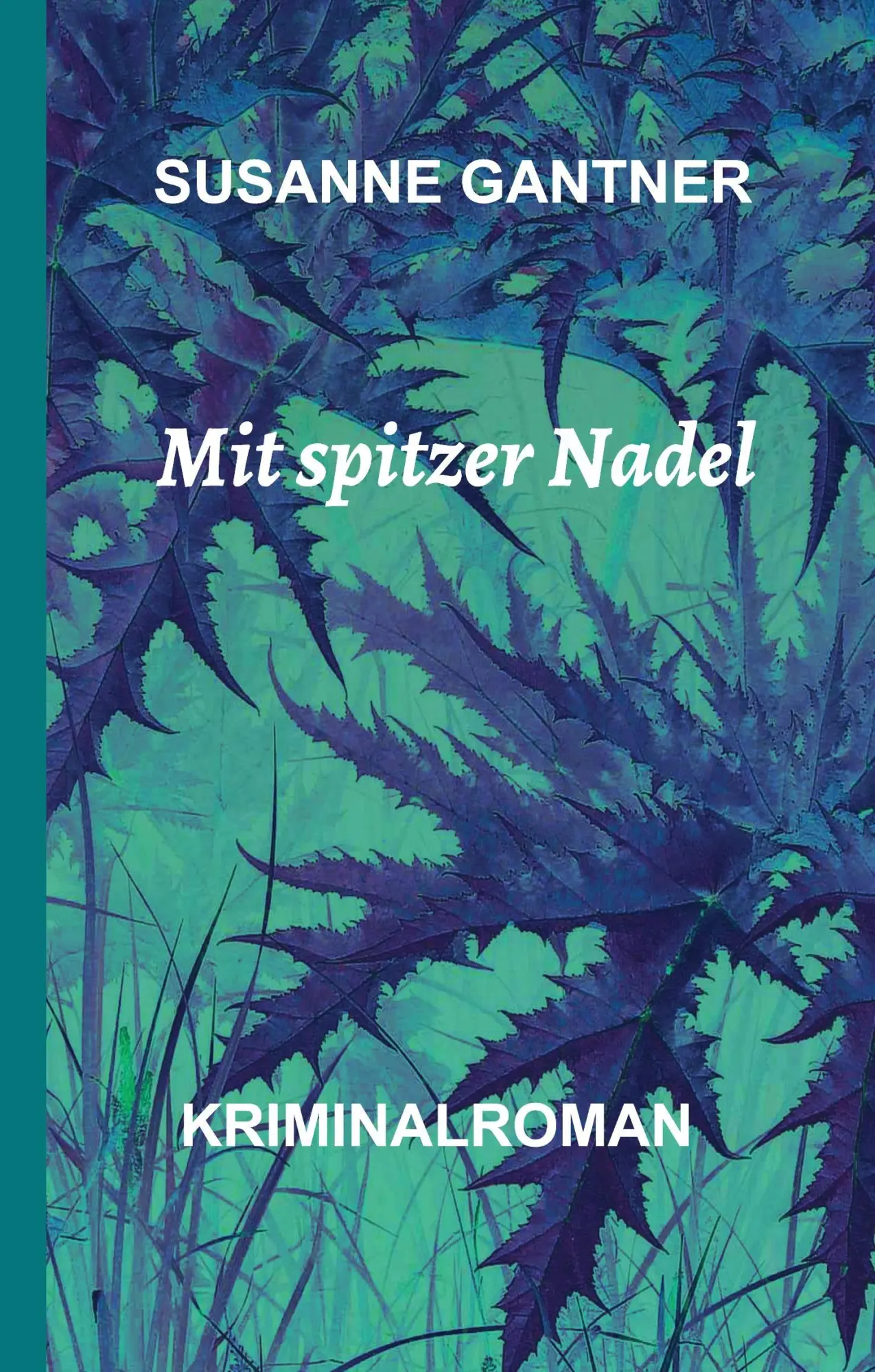 Cover: 9783734590672 | Mit spitzer Nadel | Kriminalroman | Susanne Gantner | Buch | 188 S.