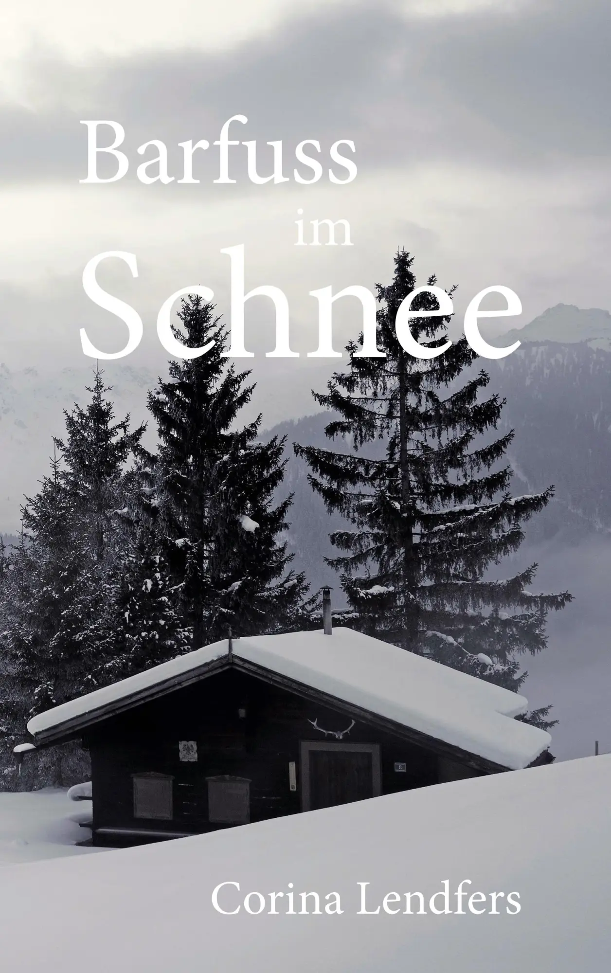 Cover: 9783744870672 | Barfuss im Schnee | Corina Lendfers | Taschenbuch | 236 S. | Deutsch