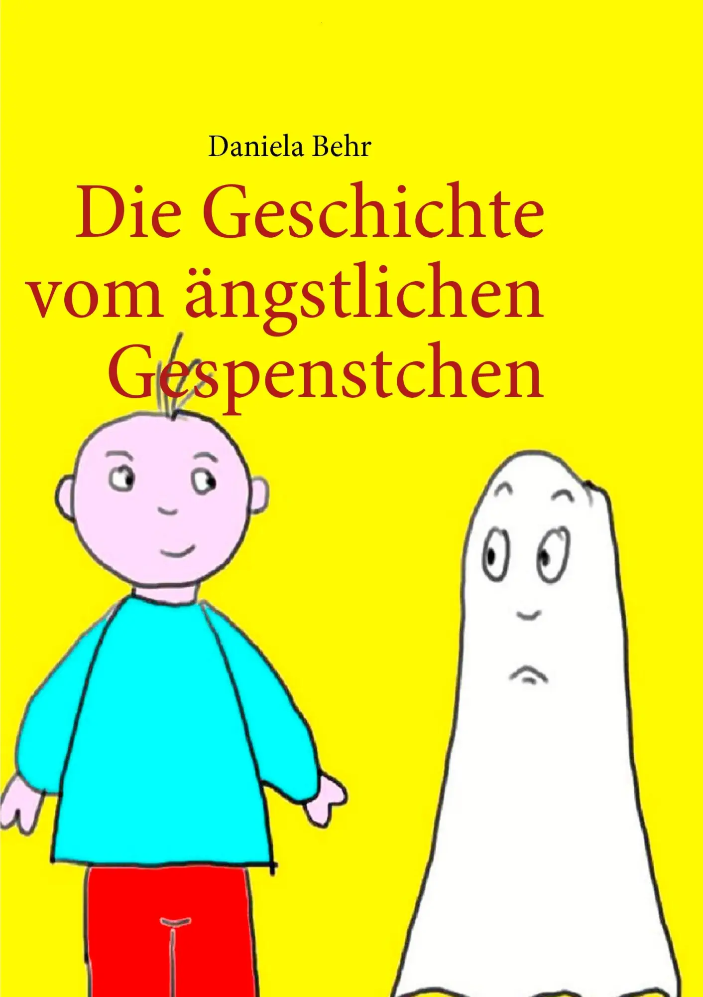 Cover: 9783837000672 | Die Geschichte vom ängstlichen Gespenstchen | Daniela Behr | Buch