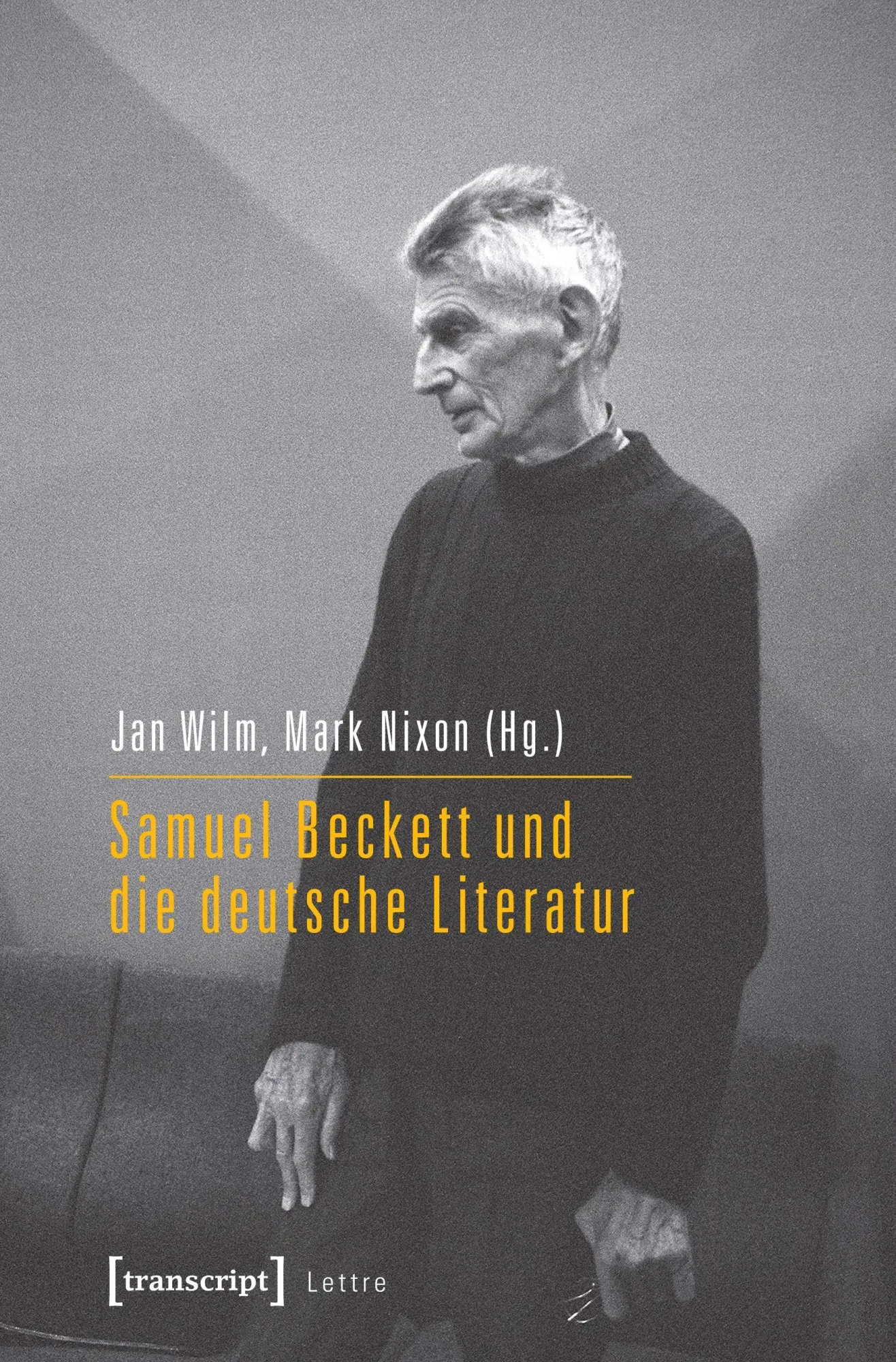 Cover: 9783837620672 | Samuel Beckett und die deutsche Literatur | Jan Wilm | Taschenbuch