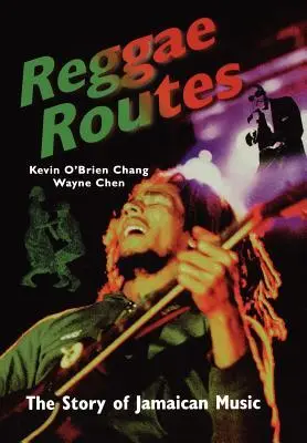 Cover: 9789768100672 | Reggae Routes: The Story of Jamaican Music | Chang (u. a.) | Buch