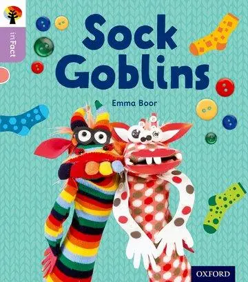 Cover: 9780198370772 | Oxford Reading Tree inFact: Oxford Level 1+: Sock Goblins | Emma Boor