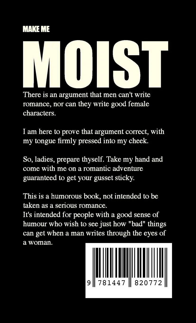 Rückseite: 9781447820772 | Moist Gusset | Romance written through the eyes of a woman, by a man.